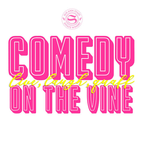 Comedy on the Vine! Comedy Night May 31